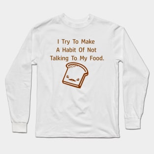 A slice of bread with a mustache Long Sleeve T-Shirt